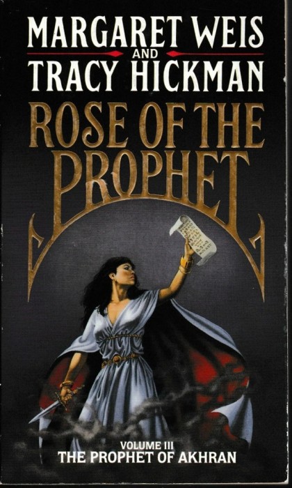 Margaret Weiss and Tracy Hickman - Rose of the Prophet ( (Rose of The Prophet #3)