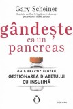Carti Gandeste ca un pancreas Diabet Insulina Gary Scheiner brosata Non-fictiune