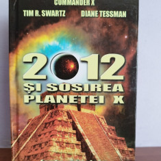 Tim R. Schwartz / Diane Tessman – 2012 si sosirea planetei X