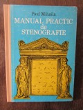 MANUAL PRACTIC DE STENOGRAFIE-PAUL MIHĂILĂ