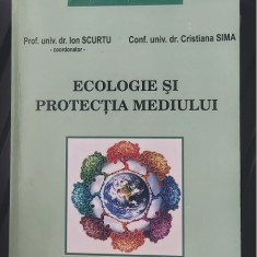 ECOLOGIE SI PROTECTIA MEDIULUI - SCURTU ,SIMA ,