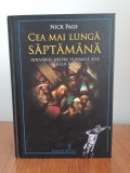 Nick Page, Cea mai lungă săptăm&acirc;nă. Adevărul despre ultimele zile ale lui Iisus