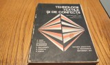 TEHNOLOGII TEXTILE SI DE CONFECTII Manual pentru Licee cu profil Textile si Confectii - E. Iosif, G. Penciu, D. Miroslavici - 1977, 324 p.