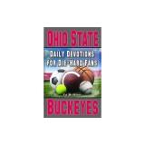 Daily Devotions for Die-Hard Fans Ohio State Buckeyes