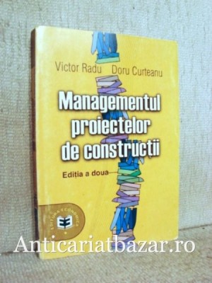 Managementul proiectelor de constructii - Victor Radu foto