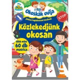 Okosk&aacute;k Ovija - K&ouml;zlekedj&uuml;nk okosan - J&aacute;tkos foglalkoztat&oacute; kicsiknek