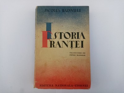 JACQUES BAINVILLE - ISTORIA FRANȚEI - VOL. 1 foto