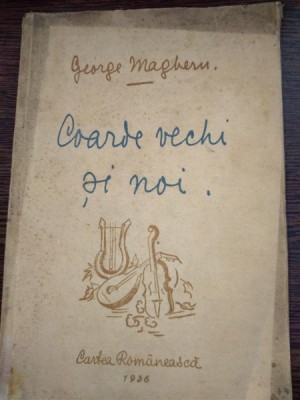 GEORGE MAGHERU - COARDE VECHI ŞI NOI - PRIMELE COARDE - POEZII PENTRU DOCUMENTARE, foto