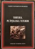 TORTURA PE INTELESUL TUTUROR FLORIN CONSTANTIN PAVLOVICI MEMORII DETINUT POLITIC, 2011