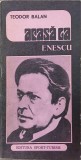 Acasa ca Enescu - Teodor Balan - Carte