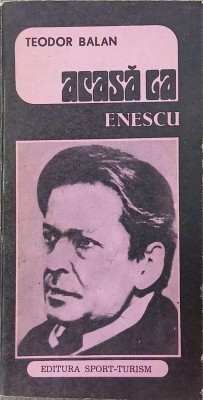 Acasa ca Enescu - Teodor Balan foto