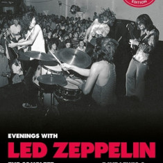 Evenings with Led Zeppelin: The Complete Concert Chronicle - Revised and Expanded Edition