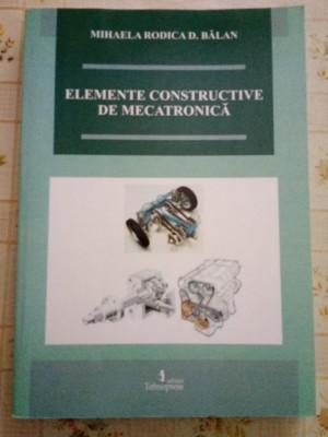 Mihaela Balan Elemente constructive de mecatronica foto
