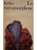 Franz Kafka - La metamorphose (Editia: 1976)