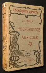 MICROBIOLOGIE AGRICOLA 572 pag 95 figuri Fertilizarea Sol Fermentare Culturi microbiene alimentare 1914 BAILLIERRE Lb. Franceza agricultura agronomie