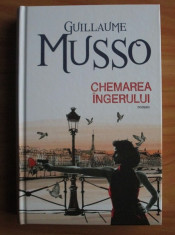 Guillaume Musso - Chemarea ingerului (2015, editie cartonata) foto