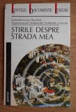 Stefan Naciu - Stirile despre strada mea (volumul 1, singurul aparut)