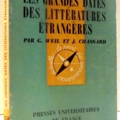 LES GRANDES DATES DES LITTERATURES ETRANGERES de GONTHIER WEIL , JEAN CHASSARD , 1969