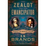 Zealot and the Emancipator