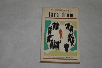 Fara drum - V. Veresaev - 1968 foto