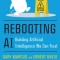 Rebooting AI: Building Artificial Intelligence We Can Trust