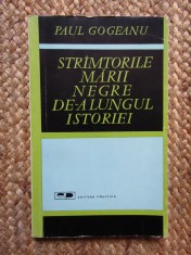 STRAMTORILE MARII NEGRE DE-A LUNGUL ISTORIEI-PAUL GOGEANU