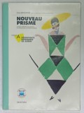 NOUVEAU PRISME , COURS INTEGRE DE LANGUE ET STRATEGIES D &#039; APPRENTISAGE par LISA BENEVENTI , MODULE A : DECOUVERTE , RESOURCE , LIPSA CD AUDIO *