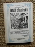 Parasiti Calea Pierzarii - Nicodim Mandita, Lumina din Lumina, 1993, Crestinism, 335 Pagini