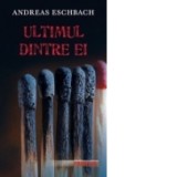 Ultimul dintre ei - Andreas Eschbach