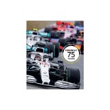 Formula 1 75 Years: At Speed with the World's Greatest Motorsport