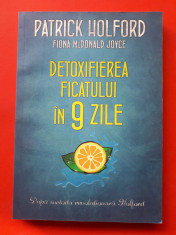 DETOXIFIEREA FICATULUI IN 9 ZILE ? PATRCK HOLFORD foto