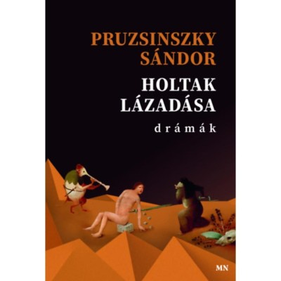 Holtak l&amp;aacute;zad&amp;aacute;sa - Pruzsinszky S&amp;aacute;ndor foto
