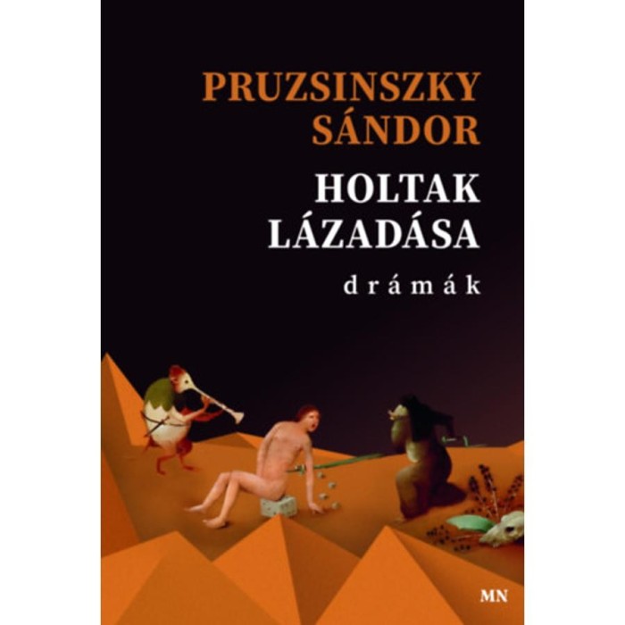 Holtak l&aacute;zad&aacute;sa - Pruzsinszky S&aacute;ndor