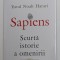 SAPIENS - SCURTA ISTORIE A OMENIRII de YUVAL NOAH HARARI , 2017