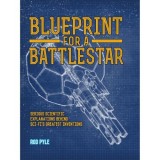 Blueprint for a Battlestar - Carte Science Fiction Ilustrata, Descoperire Stiinta din SF