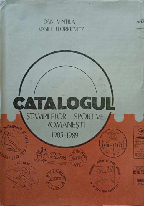 Catalogul Stampielelor Sportive Romanesti 1905 - 1989
