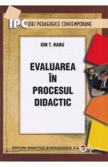 Evaluarea in procesul didactic - Ion T. Radu