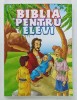 Biblia pentru elevi Michael C. Armour 263 pagini coperta brosata ilustrata Ed. Eastern European Mission