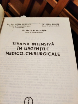 TERAPIA INTENSIVA IN URGENTELE MEDICO CHIRURGICALE -FILIPESCU,MUSTATEA . foto