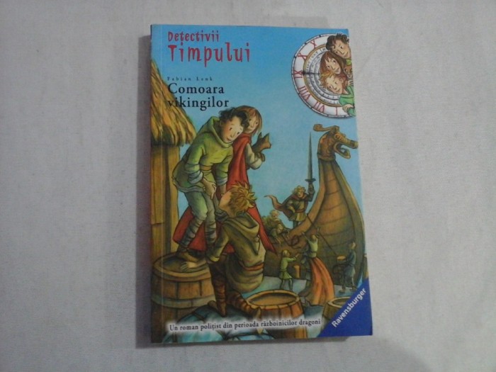 Detectivii timpului vol. 1 Comoara vikingilor - Fabian Lenk