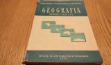 GEOGRAFIA FIZICA si GEOGRAFIA CONTINENTELOR (Africa, America de Sud, Australia si Antartica) - Clasa a V -a - Vintila Mihailescu -1957, 242 p.