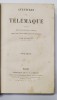 AVENTURES DE TELEMAQUE SUIVIES D UN CHOIX DES FABLES PAR FENELON - PARIS, SECOL 19