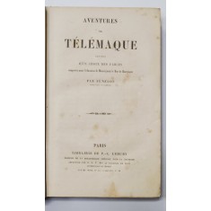AVENTURES DE TELEMAQUE SUIVIES D UN CHOIX DES FABLES PAR FENELON - PARIS, SECOL 19