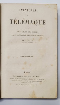 AVENTURES DE TELEMAQUE SUIVIES D UN CHOIX DES FABLES PAR FENELON - PARIS, SECOL 19 foto