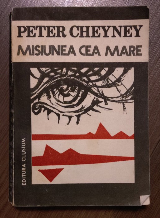 Peter Cheyney - Misiunea cea mare