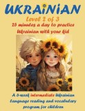 Ukrainian II: 25 minutes a day to practice Ukrainian with your kid