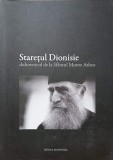Duhovnicul de la Sf&acirc;ntul Munte Athos - Starețul Dionisie, Prodromos, 2009, Carte Religioasă Creștinism