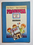 Franceza pentru cei mici &ndash; Liliana Blajovici &amp; Ileana Constantinescu, Ed. Garamond, 1993