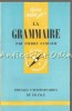 La Grammaire, Pierre Guiraud, Franceza, Presses Universitaires de France, 1961, Que sais-je?, Gramatica Franceza
