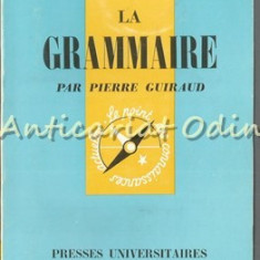 La Grammaire - Pierre Guiraud